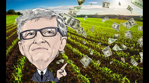 Bill Gates: America’s Top Owner of Farmland