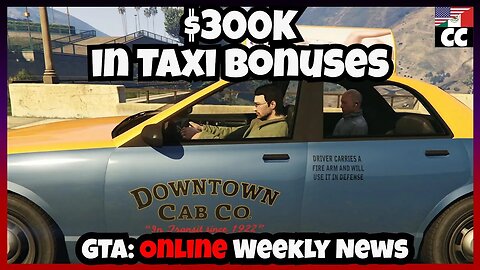 Taxi Bonuses GTA Online Weekly Update February 2nd 2023