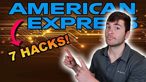 7 AMEX Hacks You MUST Know (2023)