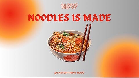 How Noodles are Made