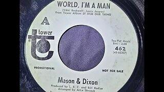 Mason & Dixon – World, I'm a Man