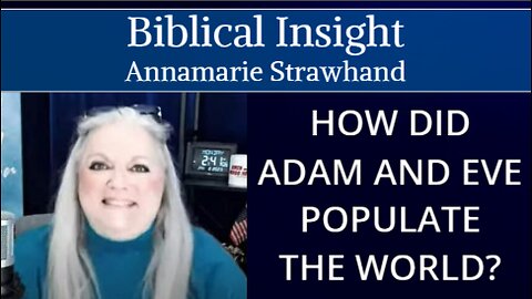 Biblical Insight: How Did Adam and Eve Populate The World?