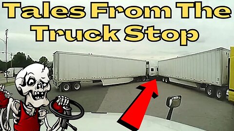 Never Do This | Tales From a Truck Stop | American Truck Drivers Gone Wild