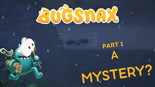 Bugsnax Part 1 - An Adventure Awaits! (No Commentary)