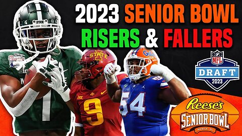 2023 NFL Draft Risers & Fallers | Senior Bowl