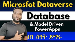 Dataverse Database and Model Driven PowerApps in Amharic | Ethiopian IT course class