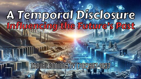 A Temporal Disclosure - Influencing the Future's Past