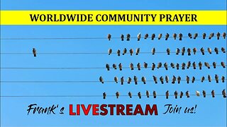 Worldwide Community Prayer on February 4th 2023