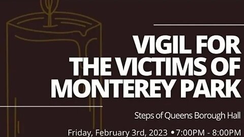 The Vigil for the Victims of #montereypark 2/3/23 @YiAndyChen @FeliciaSinghNYC @JeniferRajkumar
