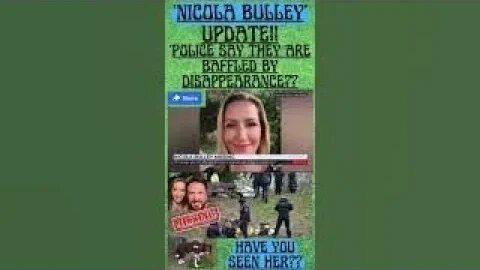 🔎 MISSING WOMAN ‘NICOLA BULLEY’ ~ POLICE SAY THEY ARE BAFFLED BY HER DISAPPEARANCE??? #shorts