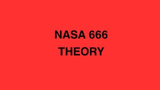 NASA 666 THEORY