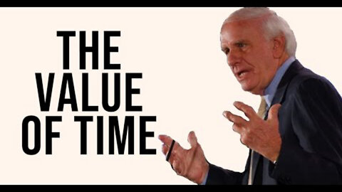 THE VALUE OF TIME - Best Motivational Speech - Jim Rohn
