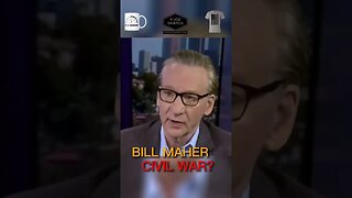 Bill Maher: Democrats would lose the Civil War
