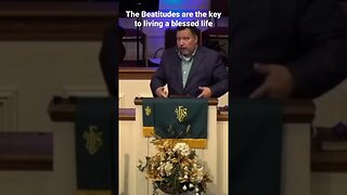 The beatitudes are the key to a blessed life