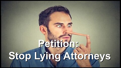 Petition: Stop Lying Attorneys Suing People without Constitutional Authority