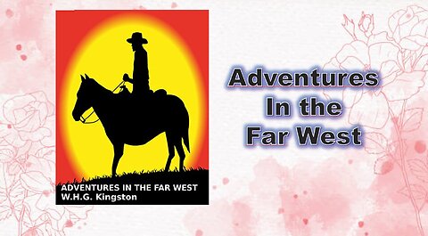 Adventures in the Far West - Chapter 04