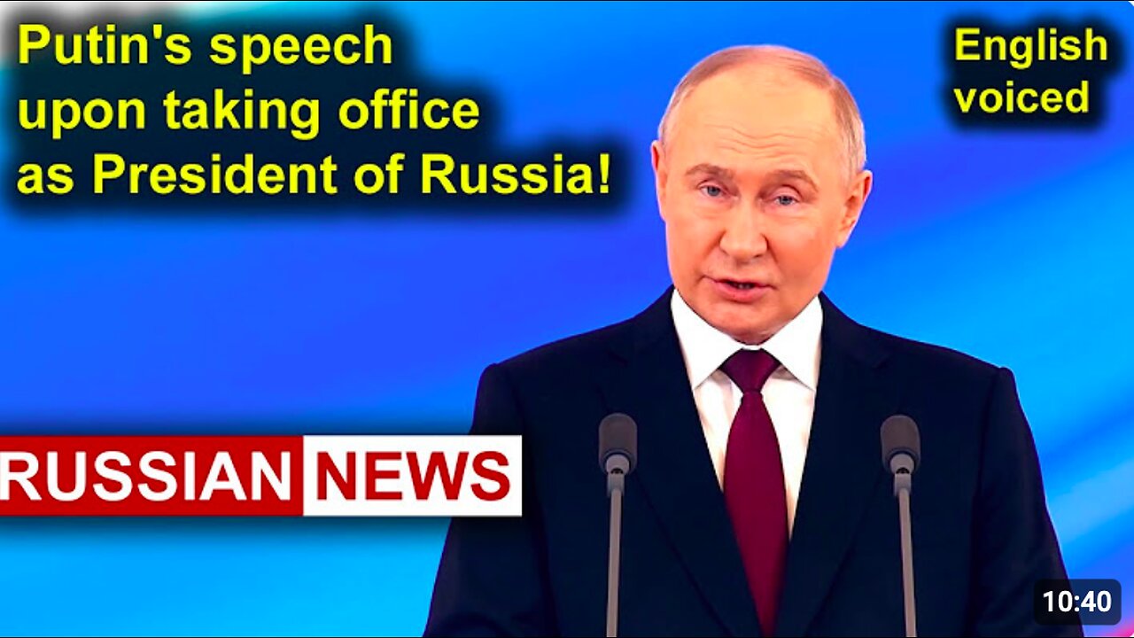 President Putin's speech upon taking office as President of Russia