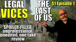 LAST OF US - S1 Episode 1: A SPOILER-FILLED, unprofessional, unedited, one take review