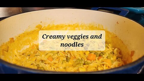 Creamy veggies and noodles #threeriverschallenge #meatless