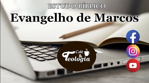 Evangelho de Marcos - Caps. 3 e 4 - Live 2/8