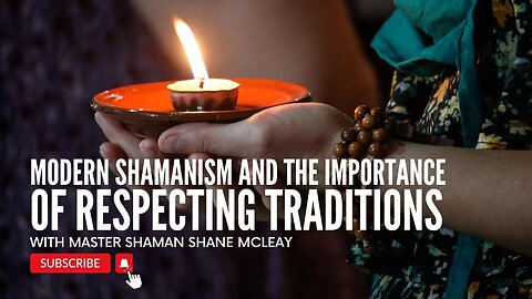 Modern Shamanism and The Importance Of Respecting Traditions With Initiated Shaman Shane McLeay