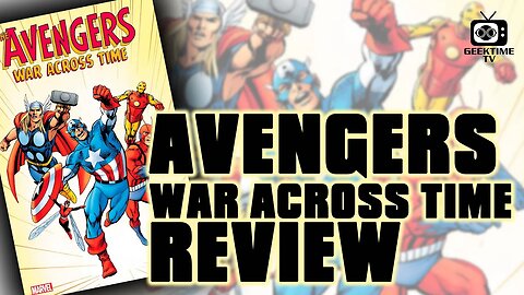 Avengers War Across Time Review
