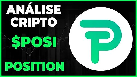 ANÁLISE CRIPTO POSI POSITION - DIA 12/02/23 - #posi #criptomoedas