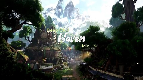 Haven | Deep Chill Mix