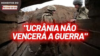 Militar ucraniano confessa que não há como vencer a guerra | Momentos Resumo do Dia