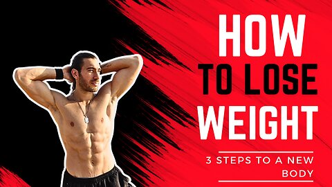 How to lose Weight / 3 steps to a new body