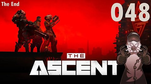 Ascent ep048: The End