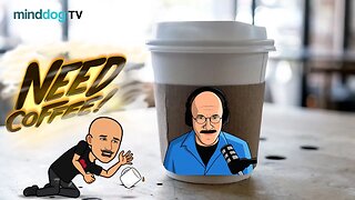 Coffee with the Dog EP305 - Pop My Balloon Baby