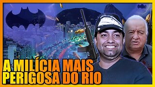 A HISTÓRIA DA "LIGA DA JUSTIÇA", A MILÍCIA MAIS CASCA GROSSA DA HISTÓRIA DO RIO DE JANEIRO