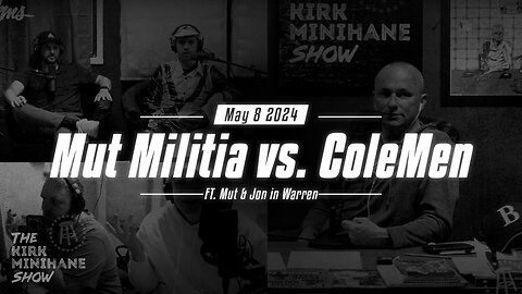 KMS Live | May 8 - Mut Militia vs. ColeMen