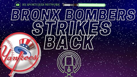 NY YANKEES TALK & WBC / 🎙️BRONX BOMBERS STRIKES BACK PODCAST