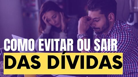COMO EVITAR ou SAIR das DÍVIDAS - Leandro Quadros - Educação Financeira - Bíblia