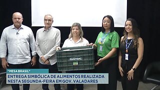 Mesa Brasil: Entrega Simbólica de Alimentos Realizada nesta Segunda-feira em Gov. Valadares.