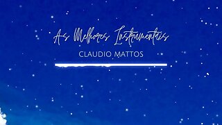 Claudio Mattos - As Melhores Instrumentais