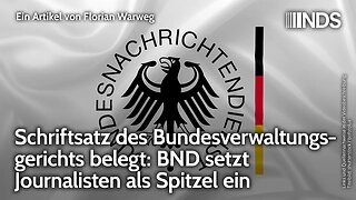 Schriftsatz des Bundesverwaltungsgerichts belegt: BND setzt Journalisten als Spitzel ein. Warweg NDS