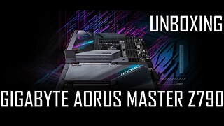 GIGABYTE AORUS MASTER Z790 - UNBOXING