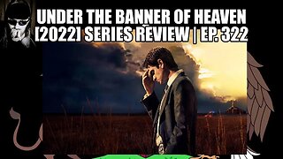 Under the Banner of Heaven [2022] Series Review | Ep. 322