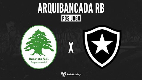 PÓS JOGO: BOA VISTA 0 X 4 BOTAFOGO