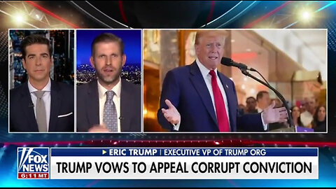 Eric Trump Says Trump Vows to Appeal Corrupt Conviction