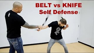 Belt vs Knife Self Defense