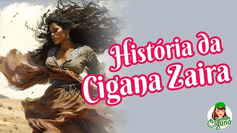 História da Cigana Zaira