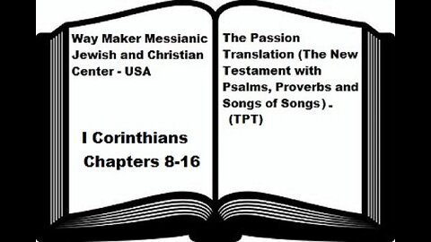 Bible Study - The Passion Translation - TPT - I Corinthians 8-16