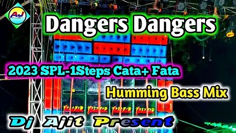 New Humming Competition { 2023 SPL-1Steps Cata+ Fata-Humming Bass Mix)Dj Ajit Present