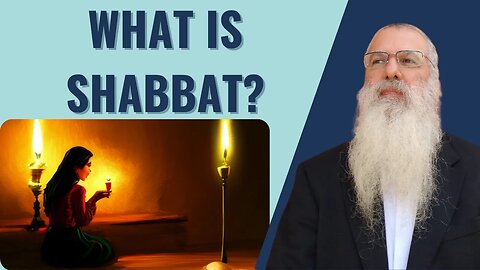 Parshat Yitro What is Shabbat?