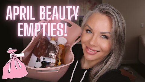 April 2024 Beauty Empties - Let's dive through my beauty trash!