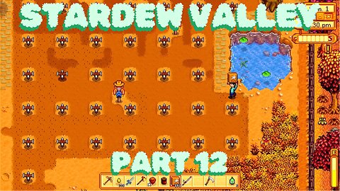 Stardew Valley Part 12 (Ongoing)